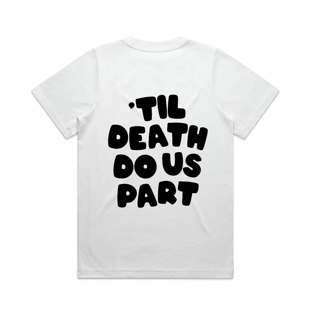 Til Death Do Us Part Tee | Black on White